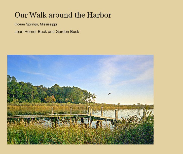 View Our Walk around the Harbor by Jean Horner Buck and Gordon Buck