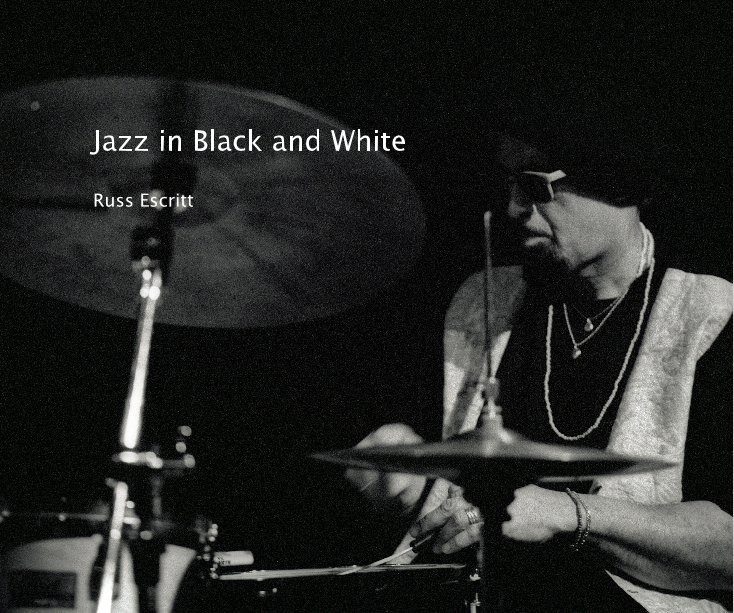 View Jazz in Black and White by Russ Escritt