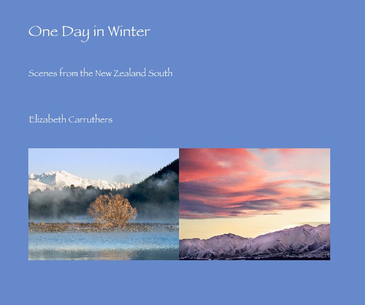 View One Day in Winter by Elizabeth Carruthers