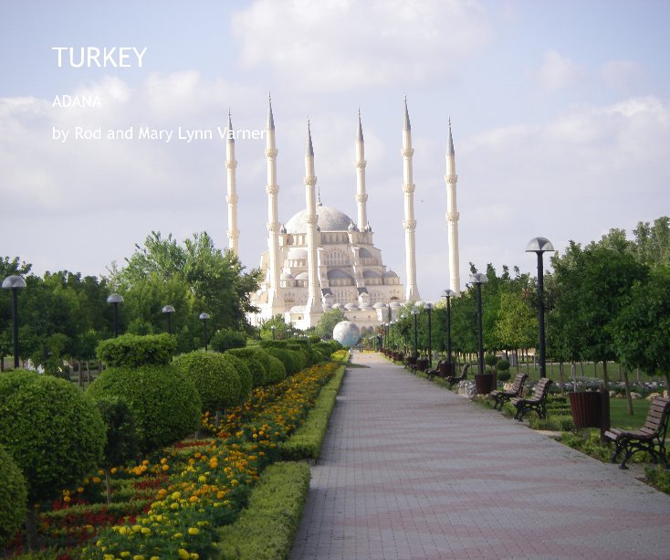 View TURKEY by Rod and Mary Lynn Varner