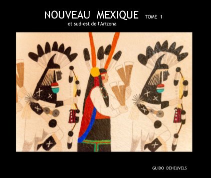 NOUVEAU MEXIQUE TOME 1 et sud-est de l'Arizona book cover