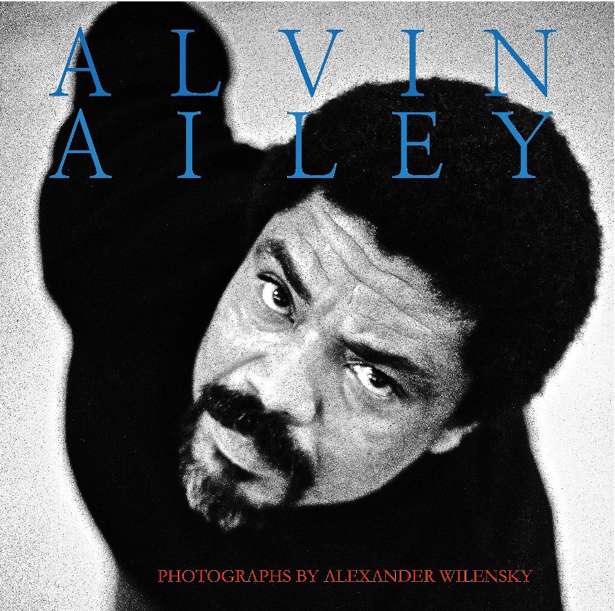 View Alvin Ailey by Alexander Wilensky