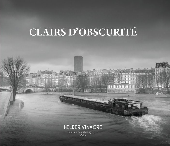 View CLAIRS D'OBSCURITE by Helder Vinagre