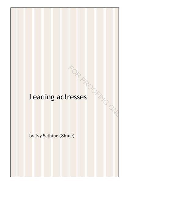 View Leading actresses by Ivy Scthiue (Shiue)