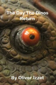 The Day The Dinos Return book cover