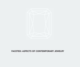 Faceted: Aspects of Contemporary Jewelry book cover