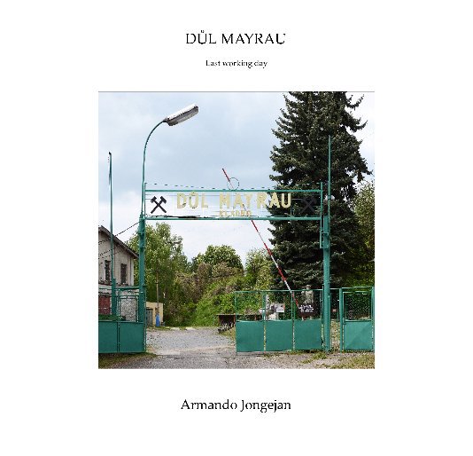 Bekijk Důl Mayrau op Armando Jongejan