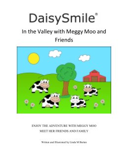 DaisySmile - In the Valley with Meggy Moo and Friends book cover