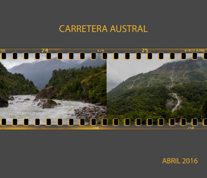 Ver Carretera Austral por M. Eugenia Polanco