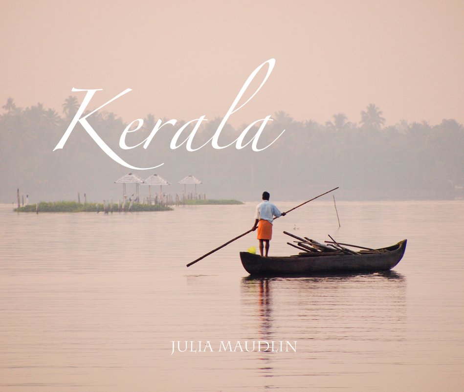 View Kerala by Julia Maudlin