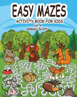 Easy Mazes Activity Book for Kids - Vol. 4 book cover