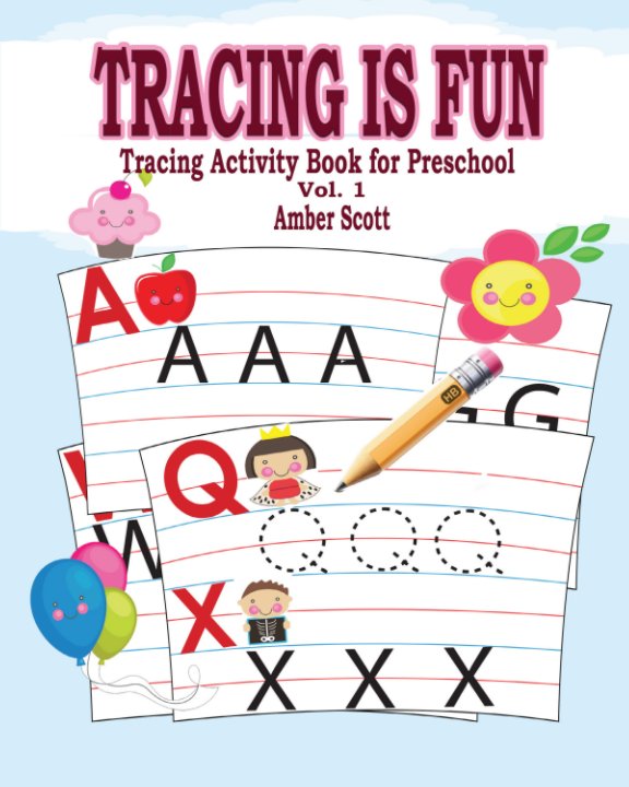 View Tracing is Fun (Tracing Activity Book for Preschool)  Vol. 1 by Amber Scott