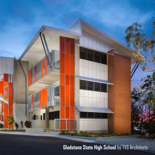 View Gladstone State High School by Manson Images