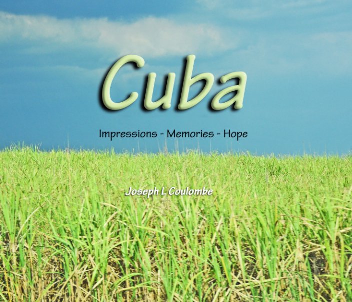 View Cuba by Joseph L Coulombe