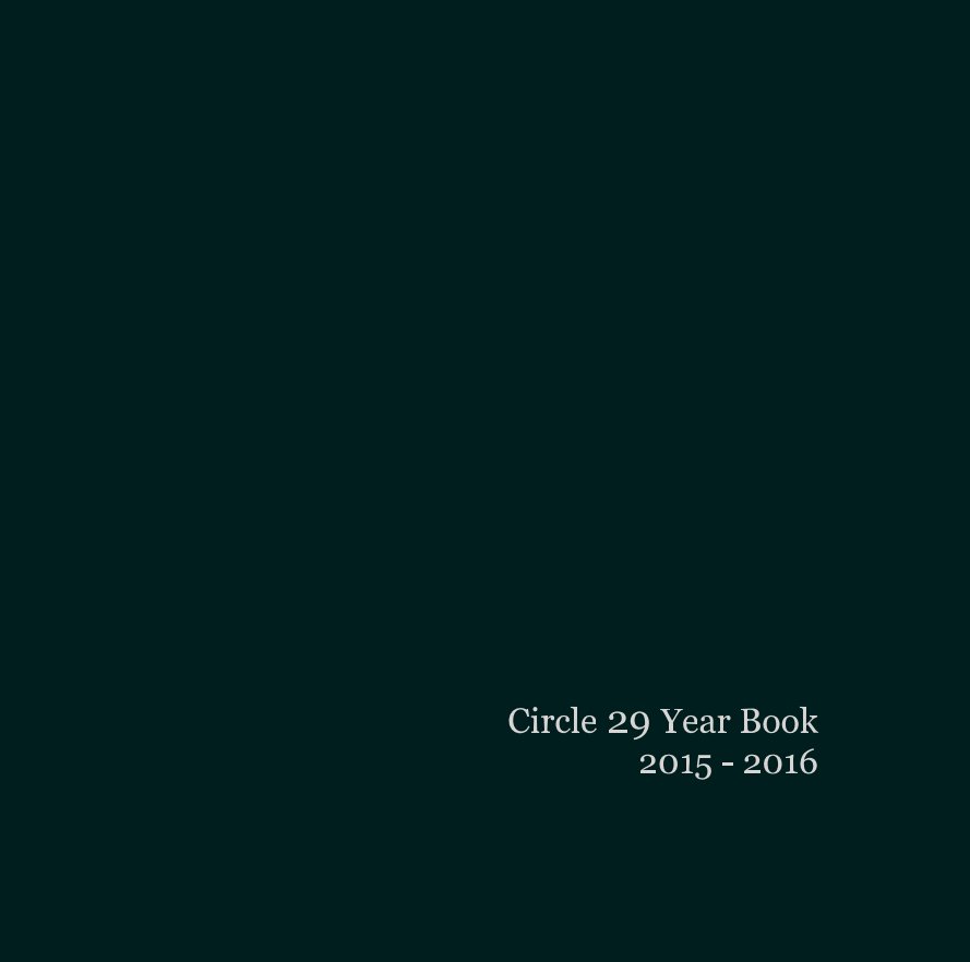 Circle 29 Year Book 2015 - 2016 nach Chrissie Westgate anzeigen