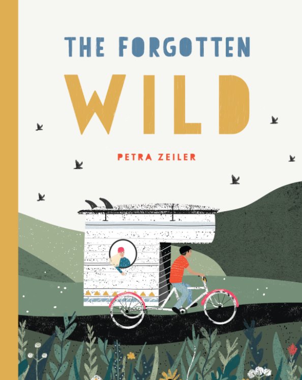 View The Forgotten Wild by Petra Zeiler