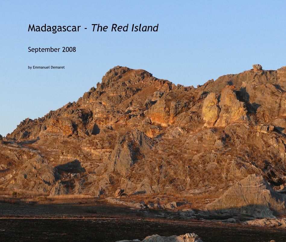 View Madagascar - The Red Island by Emmanuel Demaret
