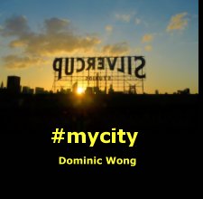 #mycity - Dominic Wong book cover