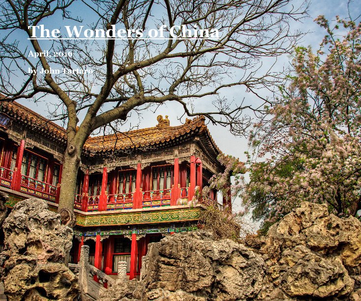 View The Wonders of China by John Tartaro