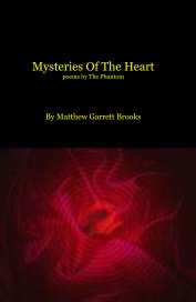 Mysteries Of The Heart poems by The Phantom book cover