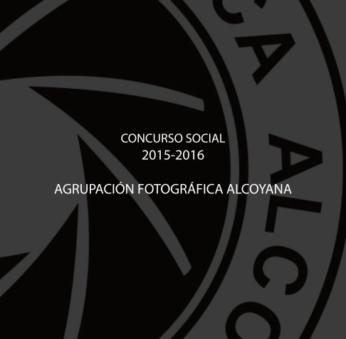 View AFA-SOCIAL-2015-2016 by Agrupación Fotográfica Alcoyana