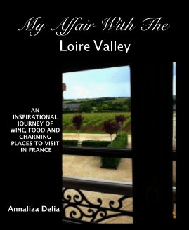 My Affair With The Loire Valley book cover