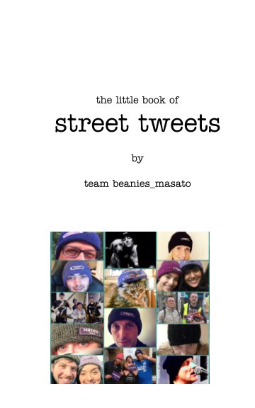 View the little book of street tweets by team beanies_masato