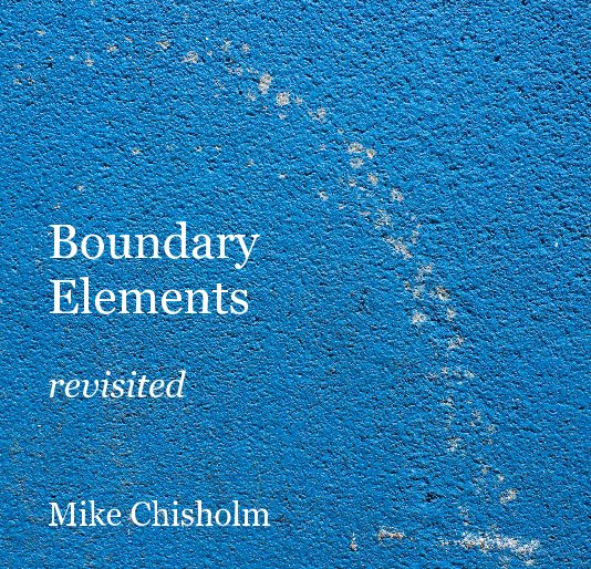 View Boundary Elements revisited by Mike Chisholm