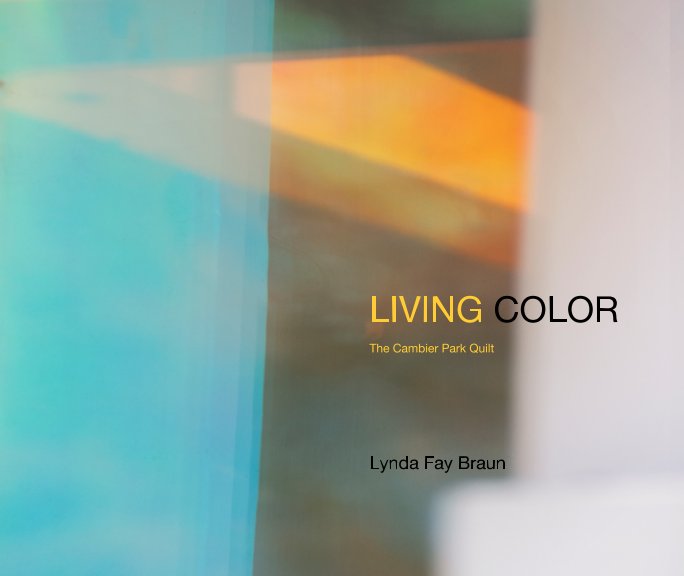 View Living Color by Lynda Fay Braun