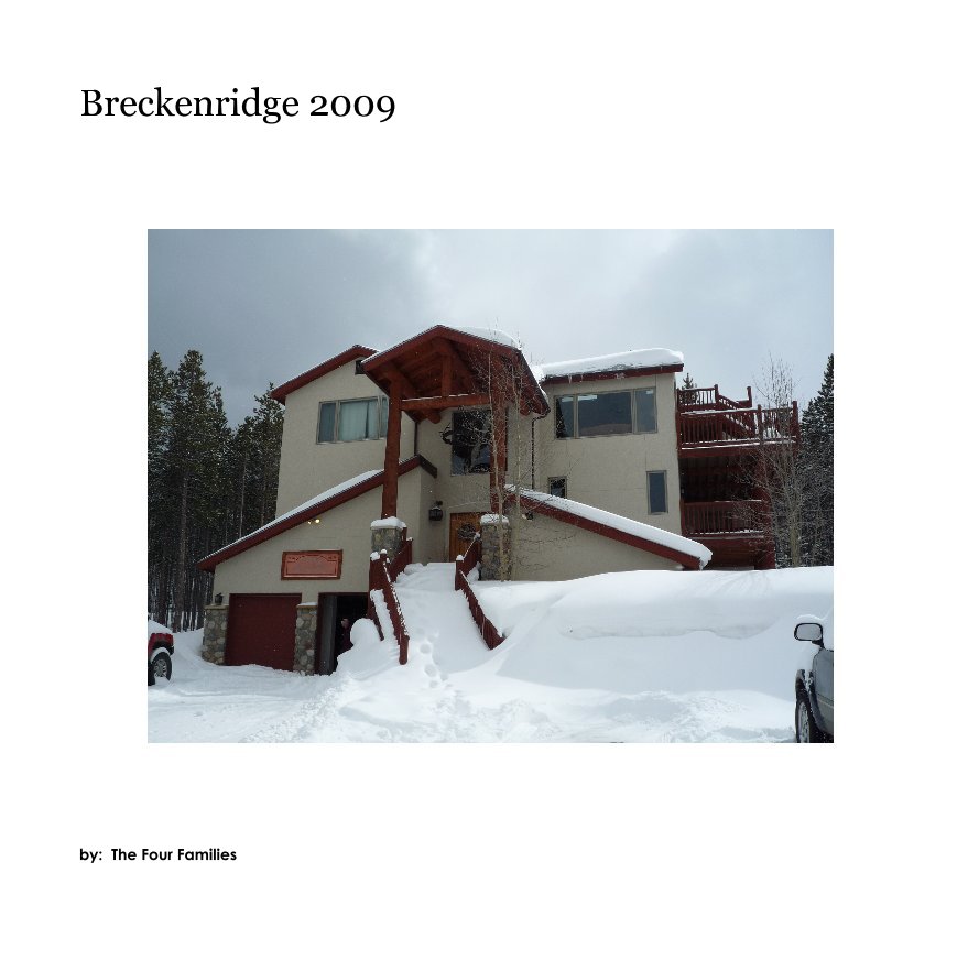 Ver Breckenridge 2009 por by: The Four Families