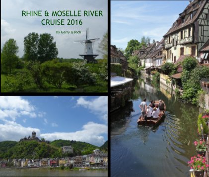 RHINE & MOSELLE RIVER CRUISE 2016 By Gerry & Rich book cover