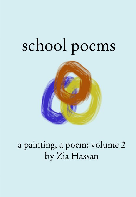 View School Poems by Zia Hassan