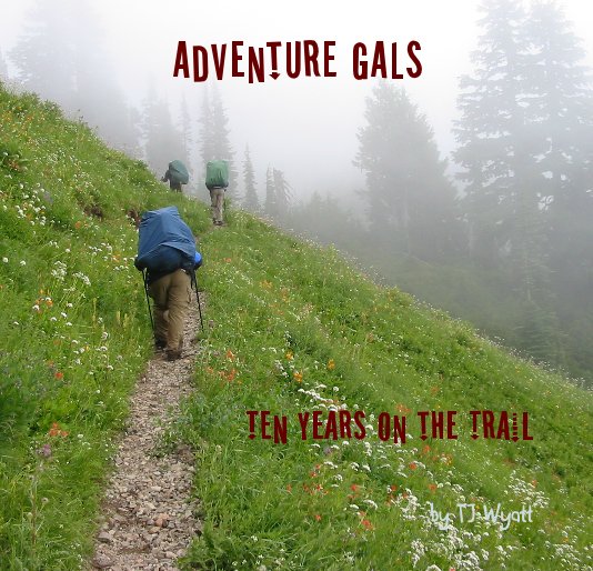 View Adventure Gals by TJ Wyatt