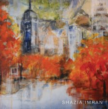 SHAZIA IMRAN - paintings and sculptures book cover
