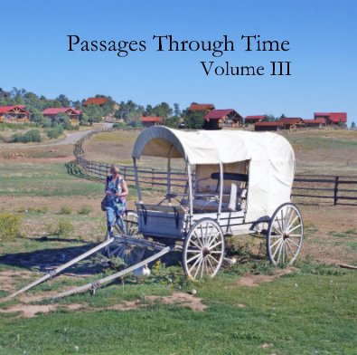 Passages Through Time Volume III book cover