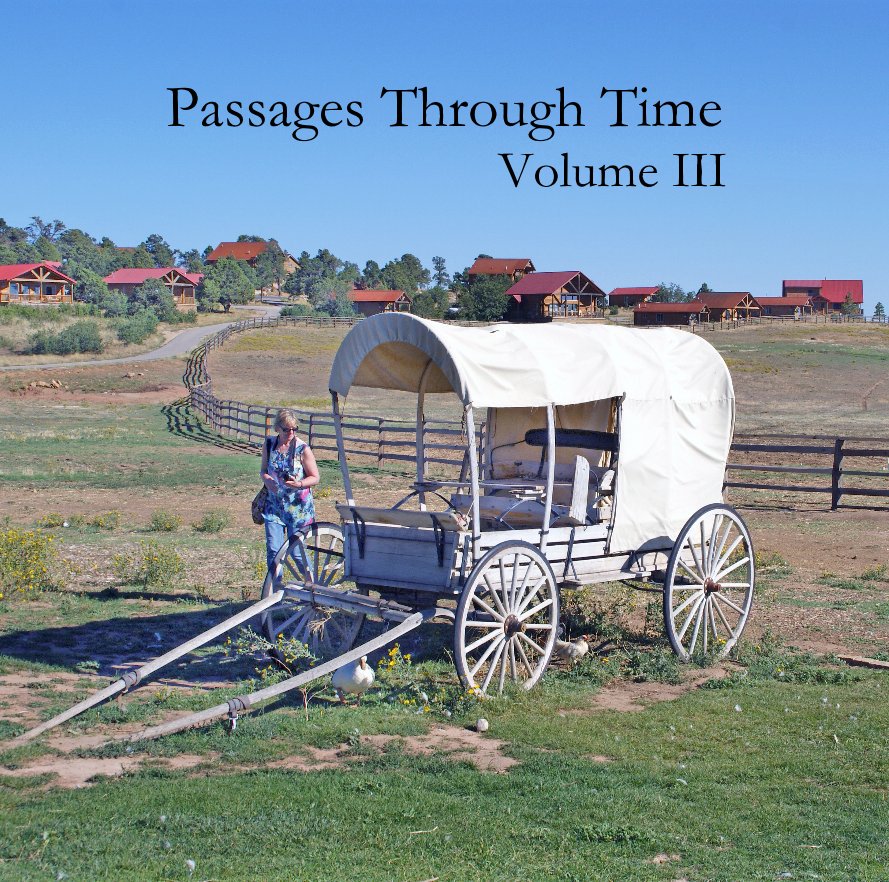View Passages Through Time Volume III by Jeff Rosen
