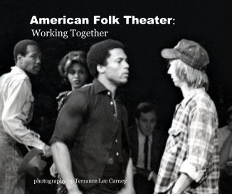 American Folk Theater: Working Together book cover