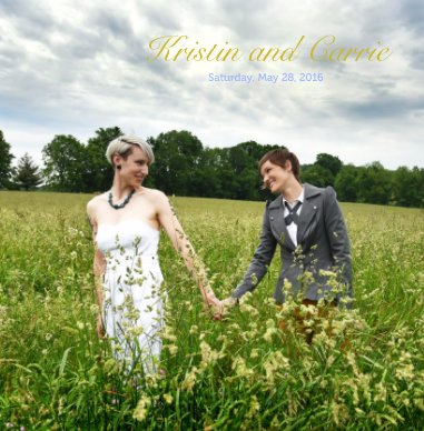 Kristin and Carrie May 28, 2016 Wedding book cover