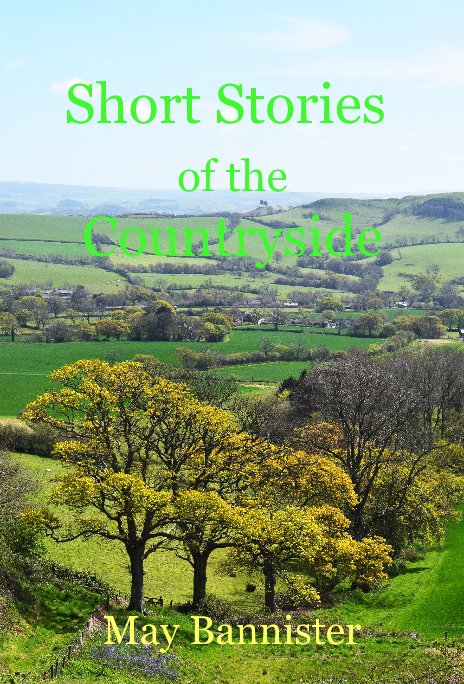 View Short Stories of the Countryside by May Bannister
