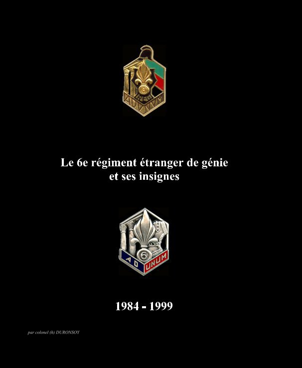 View Le 6e régiment étranger de génie et ses insignes by par colonel (h) DURONSOY