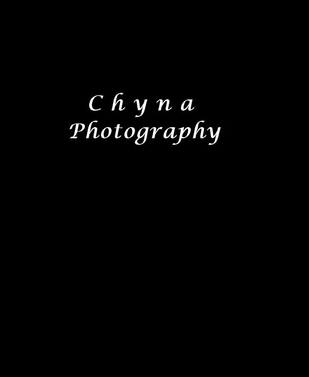 Ver C h y n a Photography por Chyna