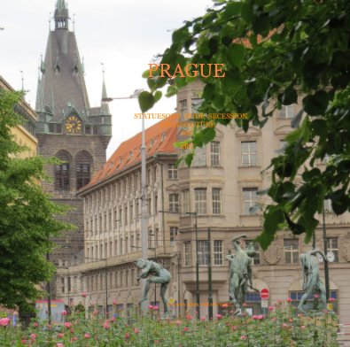 PRAGUE STATUESQUE NUDE SECESSION ARCHITECTURE and ART book cover