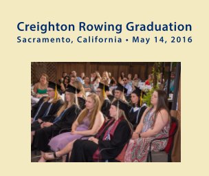 Creighton Rowing Graduation • 2016 (softcover) book cover