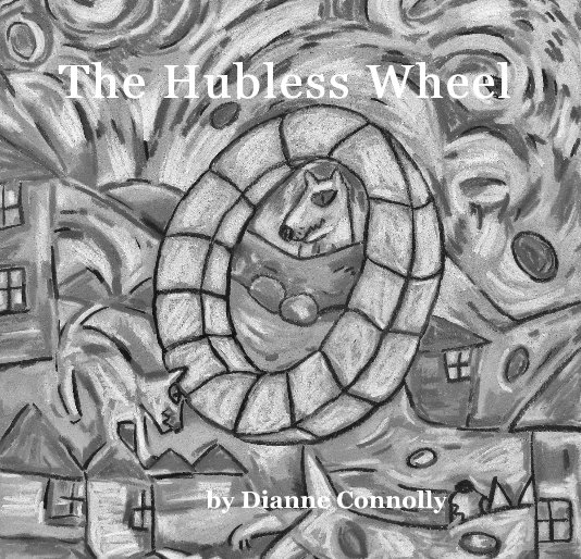 Ver The Hubless Wheel por Dianne Connolly