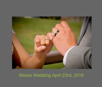 .Moore Wedding April 23, 2016 book cover