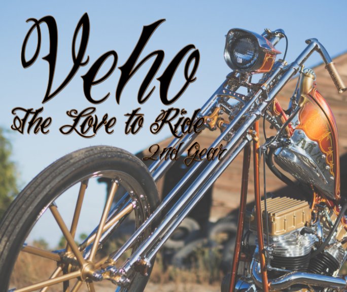 Visualizza Veho: The Love to Ride - 2nd Gear di Johnathon Martin