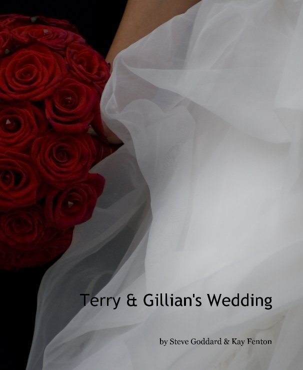 View Terry & Gillian's Wedding by Steve Goddard & Kay Fenton