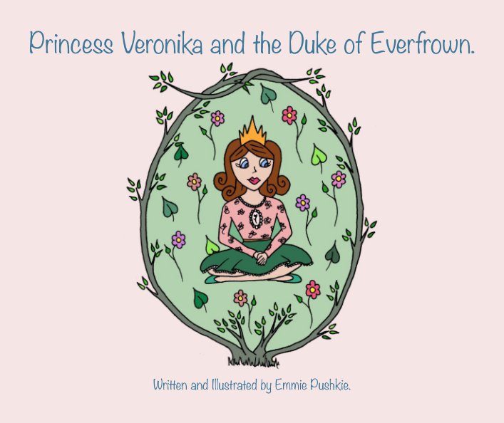 Ver Princess Veronika and the Duke of Everfrown. por Emmie Pushkie