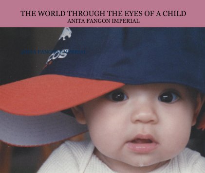 THE WORLD THROUGH THE EYES OF A CHILD ANITA FANGON IMPERIAL book cover