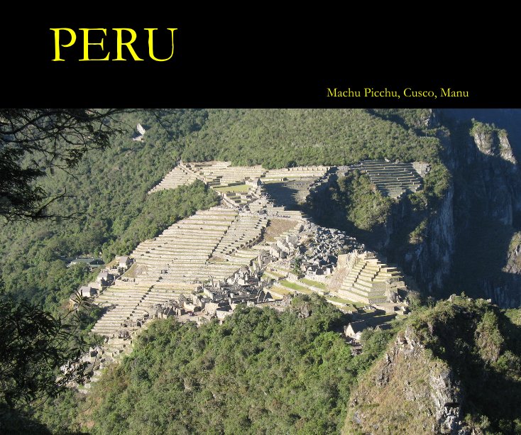 View PERU by Shankar Iyer